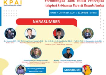 Webinar Hasil Pengawasan Perlindungan Anak dalam Penerapan Adaptasi Kebiasaan Baru di Rumah Ibadah