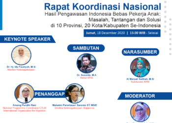 Rapat Koordinasi Nasional “Hasil Pengawasan Indonesia Bebas Pekerja Anak:Masalah, Tantangan dan Solusi di 10 Provinsi, 20 Kota/Kabupaten Se-Indonesia”