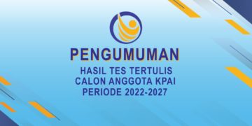 PENGUMUMAN HASIL TES TERTULIS CALON ANGGOTA KPAI 2022-2027