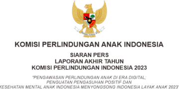 SIARAN PERS LAPORAN AKHIR TAHUN KOMISI PERLINDUNGAN ANAK INDONESIS 2023