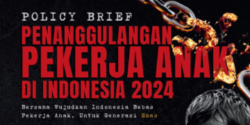 POLICY BRIEF PENANGGULANGAN PEKERJA ANAK DI INDONESIS 2024