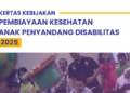 KERTAS KEBIJAKAN PEMBIAYAAN KESEHATAN ANAK PENYANDANG DISABILITAS