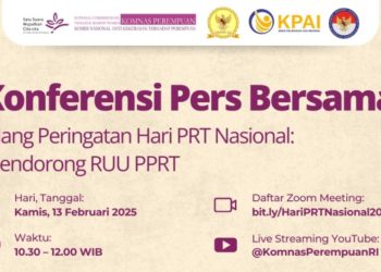 Siaran Pers Komnas Perempuan, Komnas HAM, KPAI, KND Merespons Hari Pekerja Rumah Tangga (PRT) Nasional:Mendorong Percepatan Pengesahan RUU PPRT