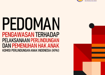 KPAI Desiminasikan Pedoman Pengawasan untuk Perkuat Sistem Perlindungan Anak