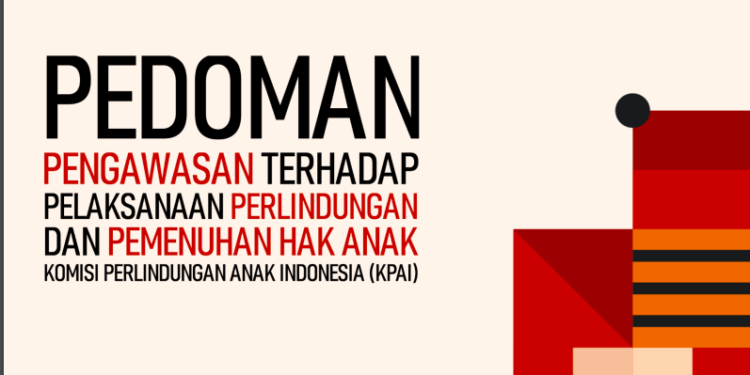 KPAI Desiminasikan Pedoman Pengawasan untuk Perkuat Sistem Perlindungan Anak