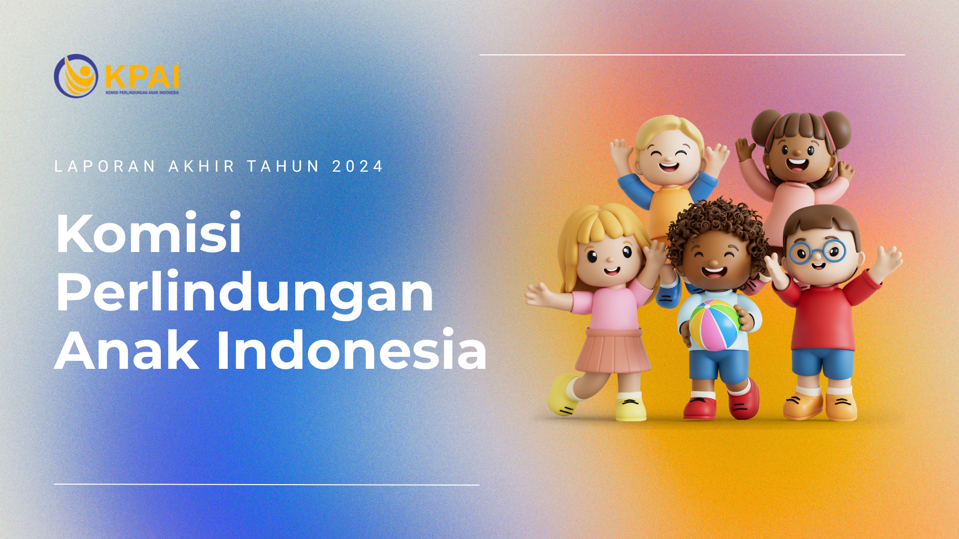 Laporan Akhir Tahun 2024 KPAI: Penguatan Pengawasan dan Perlindungan Anak di Indonesia