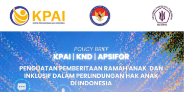 Policy Brief: Penguatan Pemberitaan Ramah Anak dan Inklusif dalam Perlindungan Hak Anak di Indonesia
